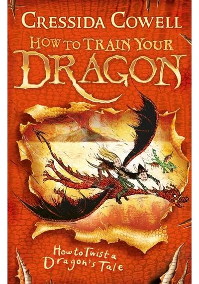 How to Train Your Dragon: How to Twist a Dragon's Tale 9780340999110