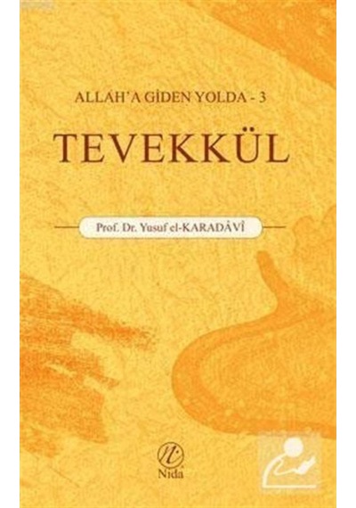 Tevekkül / Allah'a Giden Yolda 3 / Prof. Dr. Yusuf el-Karadavi 9786057565631