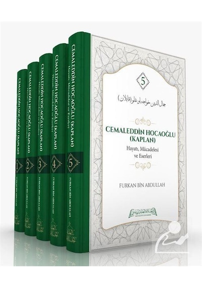 Cemaleddin Hocaoğlu Hayatı Mücadelesi ve Eserleri Seti - 5 Kitap Takım - Furkan Bin Abdullah - Darul Hilafetil Aliyye Medresesi