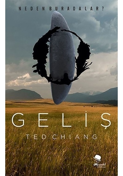 Geliş - Ted Chiang - Monokl