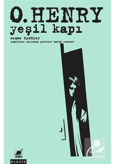Yeşil Kapı-Seçme Öyküler - O. Henry - Ayrıntı Yayınları