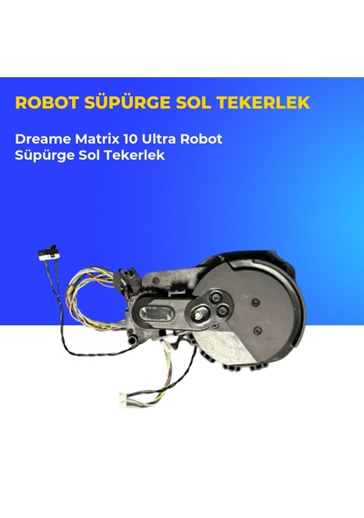 Dreame Matrix 10 Ultra Robot Süpürge Sol Tekerlek