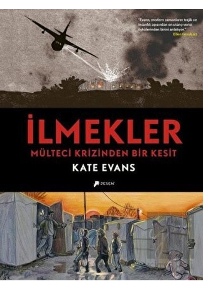 İlmekler-Mülteci Krizinden Bir Kesit - Kate Evans - Desen Yayınları