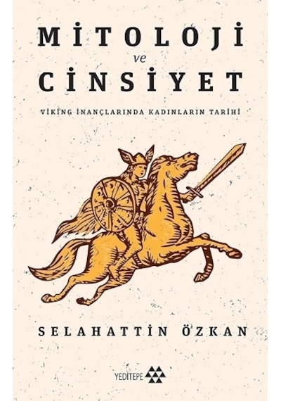Mitoloji ve Cinsiyet - Selahattin Özkan - Yeditepe Yayınevi