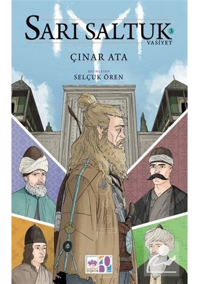 Sarı Saltuk 3 / Vasiyet / Çınar Ata