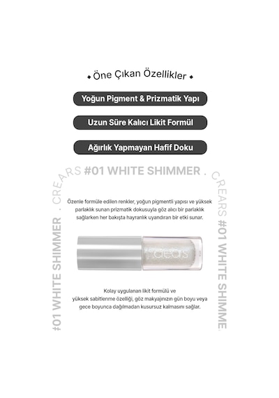 Cre'ars Yoğun Işıltılı, Prizmatik Yapılı Likit Far Shine Lover Liquid Shadow 01 White Shimmer