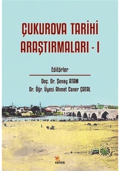 Çukurova Tarihi Araştırmaları - 1- Kriter