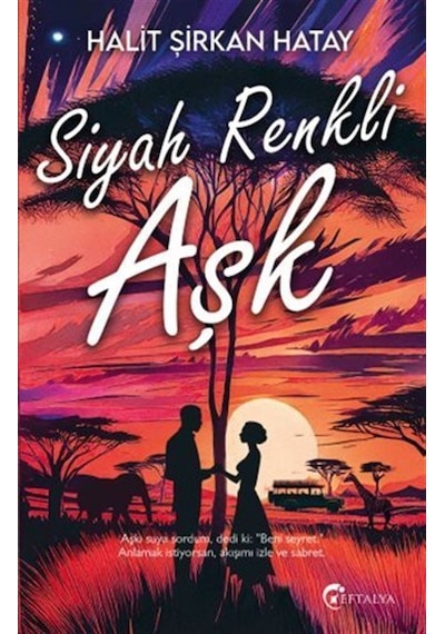 Siyah Renkli Aşk / Halit Şirkan Hatay