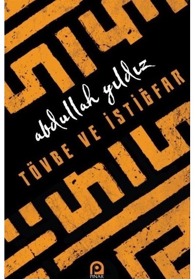 Tövbe Ve İstiğfar / Abdullah Yıldız