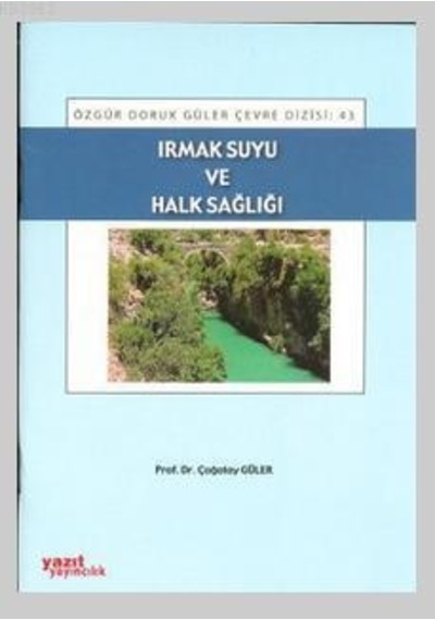 Irmak Suyu Ve Halk Sağlığı - Yazıt 43 N11.468