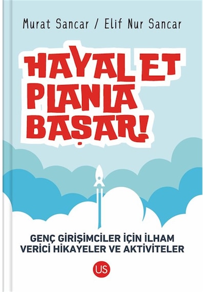 Hayal Et, Planla, Başar & Genç Girişimciler İçin İlham Verici...