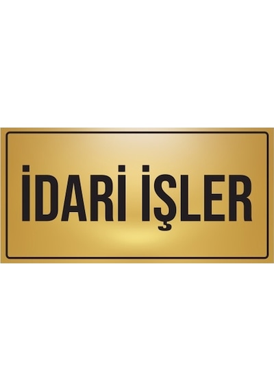 İdari İşler Yönlendirme Levhası Metal Pr-17a