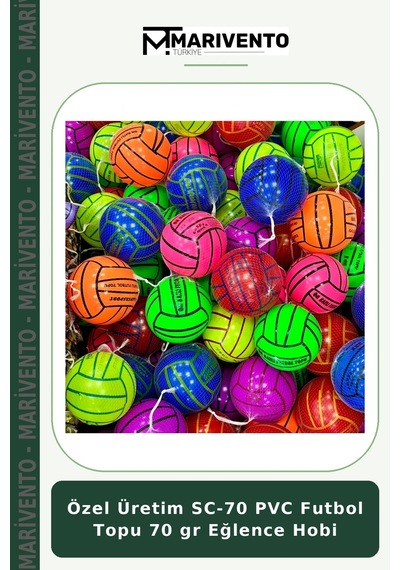 Özel Üretim Sc-70 Pvc Futbol Topu 70 Gr Eğlence Hobi Çok Renkli