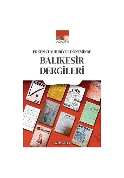 Erken Cumhuriyet Döneminde Balıkesir Dergileri / Aydın Güler