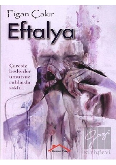 Eftalya - Figan Çakır - Kırmızı Çatı