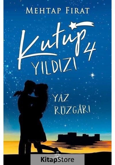 Kitapstore Kutup Yıldızı 4: Yaz Rüzgarı Karton Kapak / Mehtap Fırat