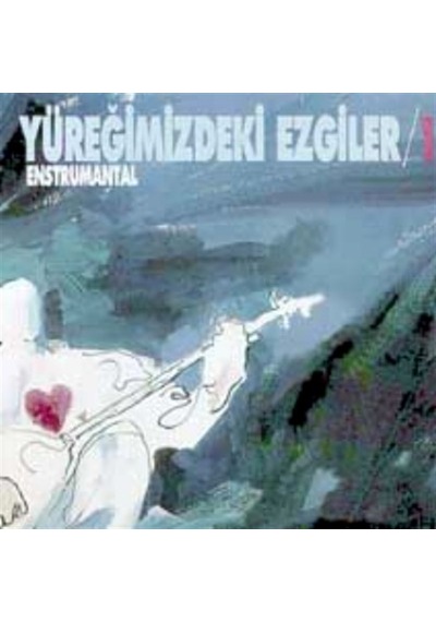 Yüreğimizdeki Ezgiler 1 Cd