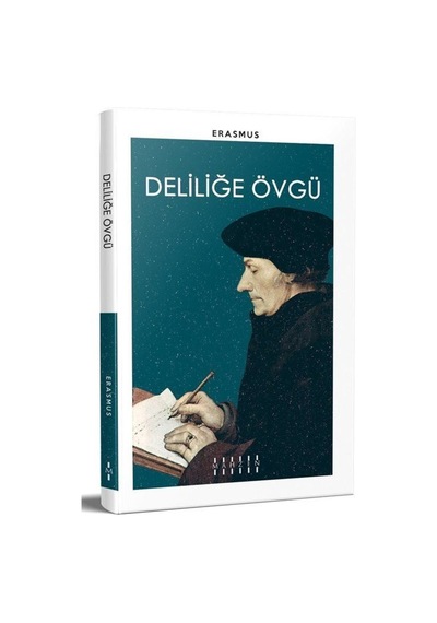 Deliliğe Övgü - Erasmus - Mahzen
