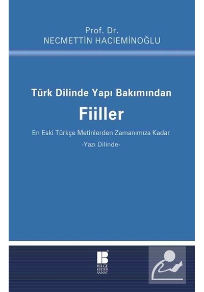 Türk Dilinde Yapı Bakımından Fiiller / Prof. Dr. Necmettin Hac... N11.10159