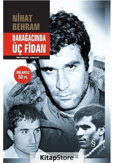 Kitapstore Darağacında Üç Fidan Ciltli / Nihat Behram