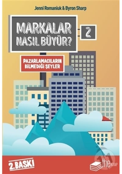 Markalar Nasıl Büyür? - 2 - Jenni Romaniuk -  Byron Sharp - The Kitap