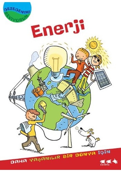 Gezegenimi Seviyorum - Enerji - Isabelle Ramade Masson - Caretta Çocuk