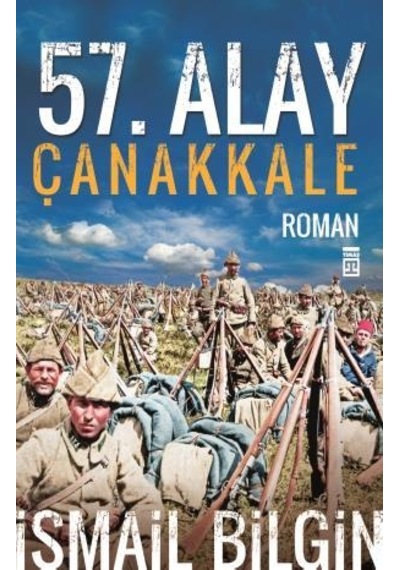 57. Alay Çanakkale - İsmail Bilgin - Timaş Yayınları