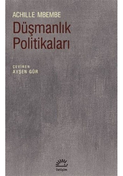 Düşmanlık Politikaları / Achille Mbembe 9789750529375