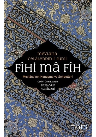 Fihi Ma Fih-mevlana'nın Konuşma ve Sohbetleri