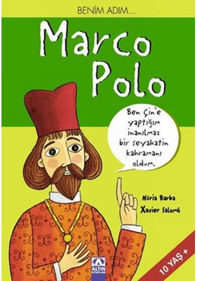 Benim Adım... Marco Polo - Barba&Xavier Salomo - Altın Kitaplar