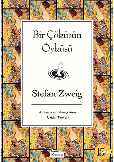 Bir Çöküşün Öyküsü-Bez Ciltli - Stefan Zweig - Koridor Yayıncılık