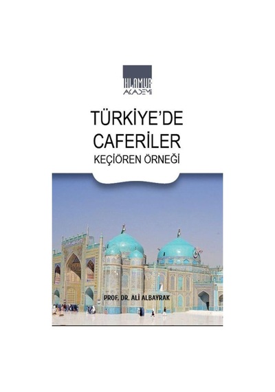 Türkiye'de Caferiler / Prof. Dr. Ali Albayrak