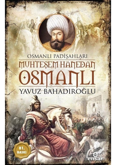 Muhteşem Hanedan Osmanlı / Yavuz Bahadıroğlu 9786052174616