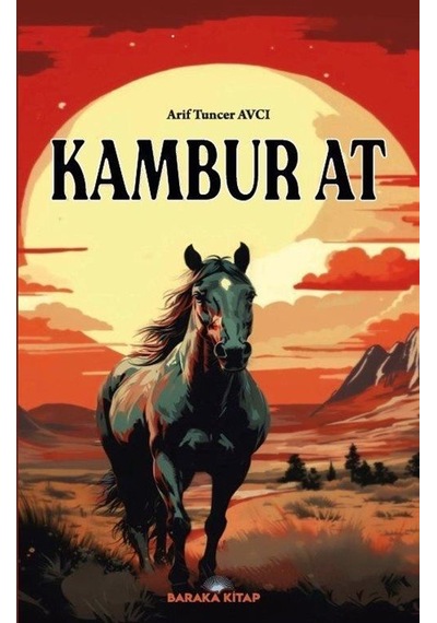 Kambur At / Arif Tuncer Avcı