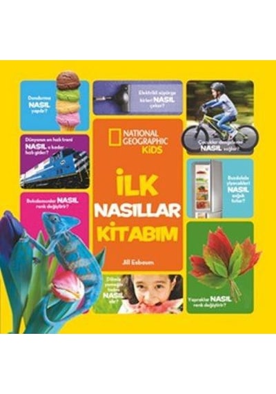 National Geographic Kids - İlk Nasıllar Kitabım - Jill Esbaum - Beta Kids