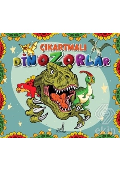 Çıkartmalı Dinozorlar - Çıkartma Etkinlik ve Boyama- Pal Sokağı