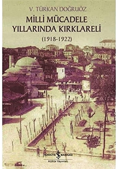 Milli Mücadele Döneminde Kırklareli: 1918-1922