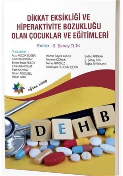 Dikkat Eksikliği Ve Hiperaktivite Bozukluğu Olan Çocuklar Ve E...