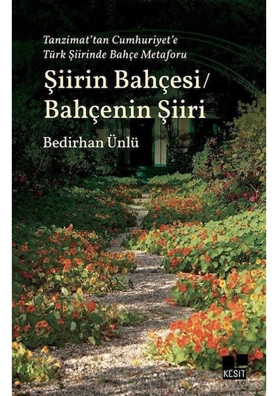 Tanzimat'tan Cumhuriyet'e Türk Şiirinde Bahçe Metaforu Şiirin ...