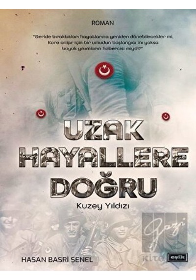 Uzak Hayallere Doğru - Kuzey Yıldızı - Hasan Basri Şenel - Eşik Yayınları