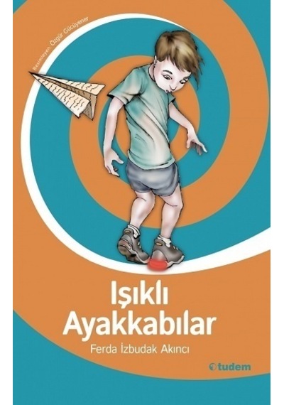 Işıklı Ayakkabılar- Tudem Yayınları
