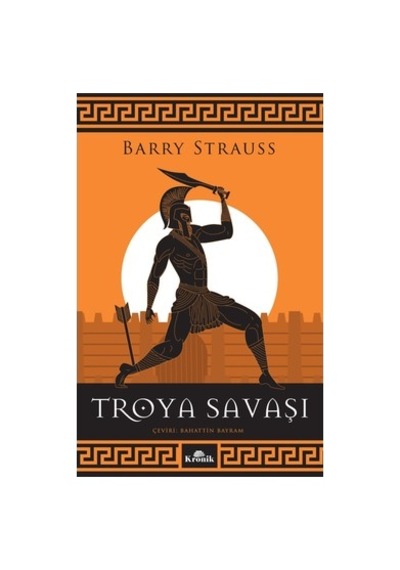 Troya Savaşı: Tarihsel Çatışmalar Ve Sonuçları