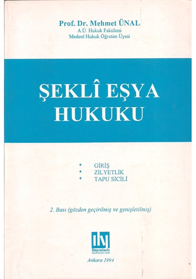 Şekli Esya Hukuku: Giriş. Zilyetlik. Tapu Sicili