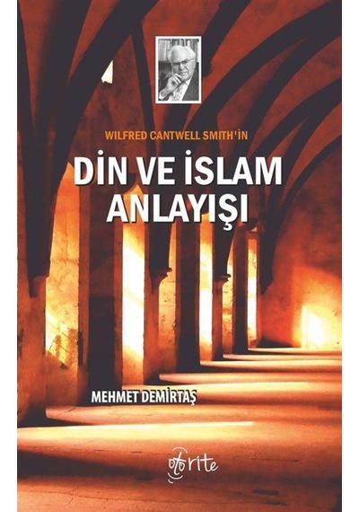 Din ve İslam Anlayışı - Mehmet Demirtaş - Otorite