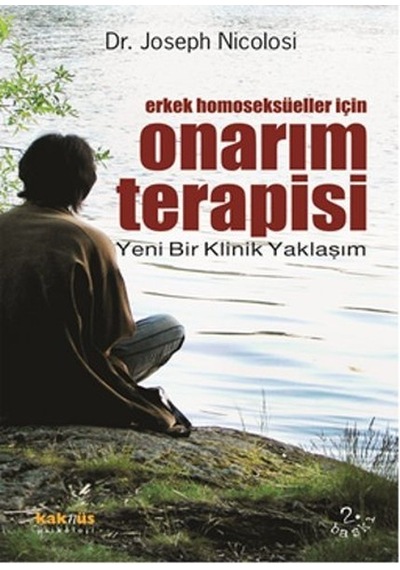 Erkek Homoseksüeller için Onarım Terapisi - Joseph Nicolosi - Kaknüs Yayınları