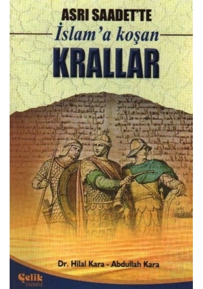 Asrı Saadet'Te Islam'A Koşan Krallar