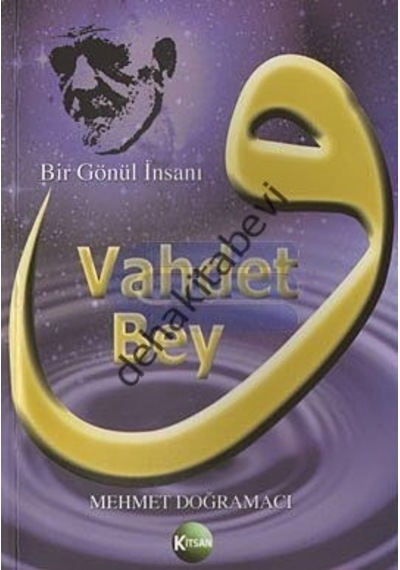 Vahdet Bey - Mehmet Doğramacı - Kitsan Yayınevi