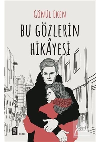 Mercankitap Bu Gözlerin Hikayesi / Gönül Eken