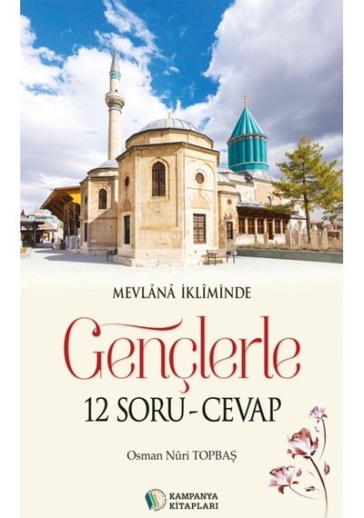 Gençlerle 12 Soru - Cevap - Osman Nuri Topbaş 9786053024958
