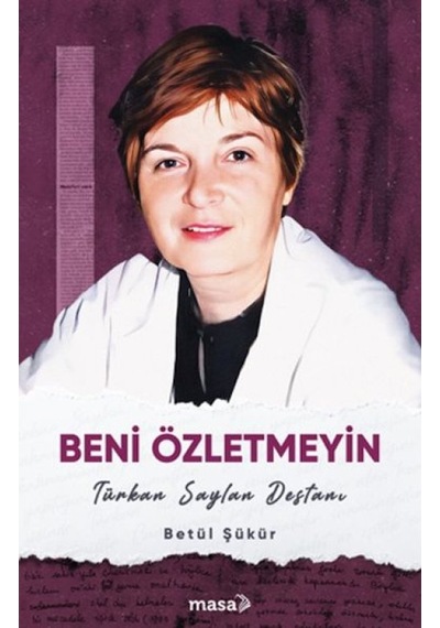 Beni Özletmeyin - Türkan Saylan Destanı - Yqbx-707149